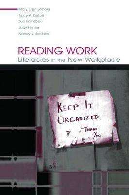 Reading Work - Mary Ellen Belfiore, Tracy A. Defoe, Sue Folinsbee, Judy Hunter, Nancy S. Jackson