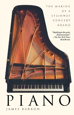 The Making of a Steinway Concert Grand - James Barron