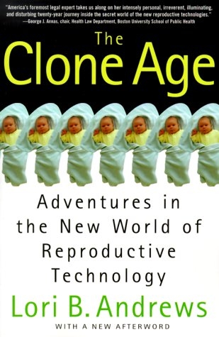 Clone Age - Lori B. Andrews