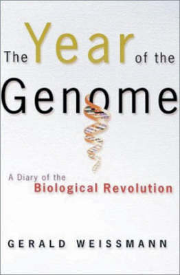 The Year of the Genome - Gerald Weissmann