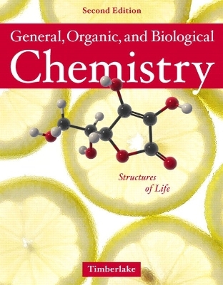 General, Organic and Biological Chemistry - Karen C. Timberlake