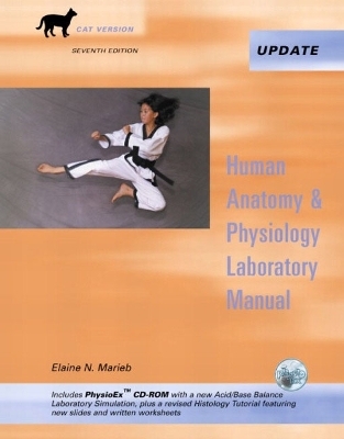Human Anatomy & Physiology Laboratory Manual, Cat Version, Media Update with PhysioEx 4.0
