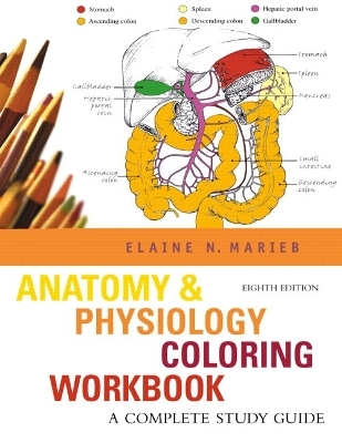 Anatomy & Physiology Coloring Workbook - Elaine N. Marieb