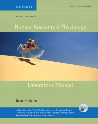 Human Anatomy & Physiology Lab Manual, Main Version, Update with Access to PhysioEx 6.0
