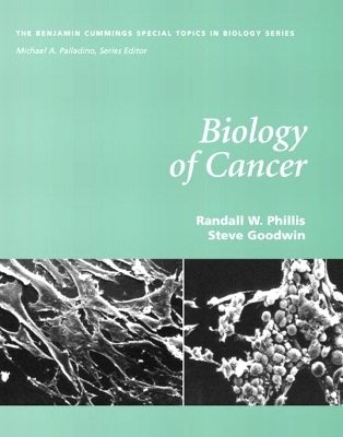 Biology of Cancer - Randall W. Phillis, Steve Goodwin, Michael A. Palladino