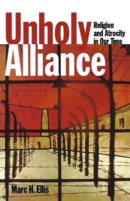 Unholy Alliance - Marc H. Ellis