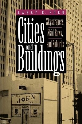 Cities and Buildings - Larry R. Ford
