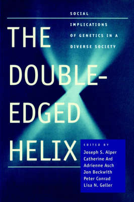 The Double-Edged Helix - 