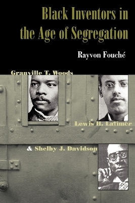 Black Inventors in the Age of Segregation