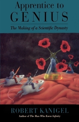 Apprentice to Genius - Robert Kanigel