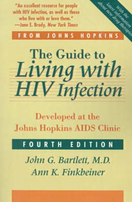 The Guide to Living with HIV Infection - John G. Bartlett, Ann K. Finkbeiner
