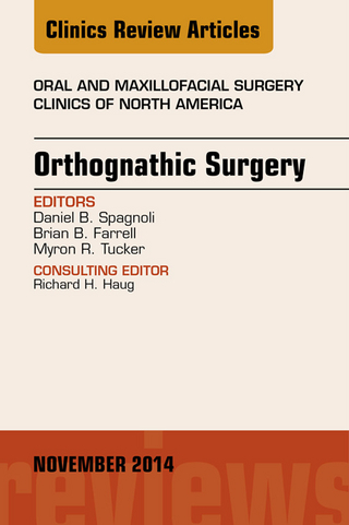 Orthognathic Surgery, An Issue of Oral and Maxillofacial Clinics of North America