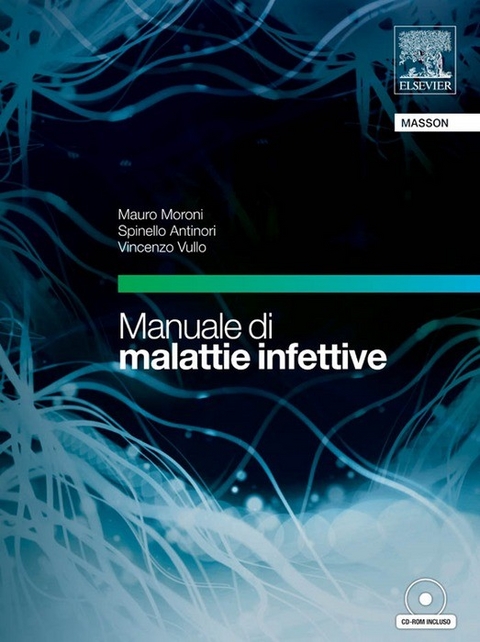 Manuale di malattie infettive -  M. Moroni,  S. Antinori,  V. Vullo