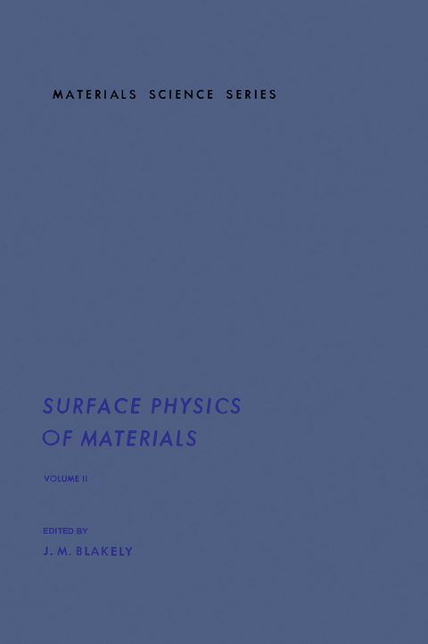 Surface Physics of Materials V2 - 