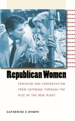 Republican Women - Catherine E. Rymph