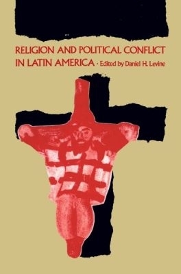 Religion and Political Conflict in Latin America - 