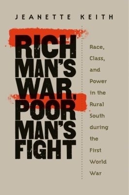 Rich Man's War, Poor Man's Fight - Jeanette Keith