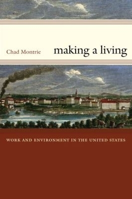 Making a Living - Chad Montrie