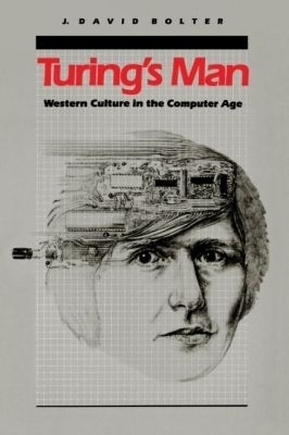 Turing's Man - J. David Bolter