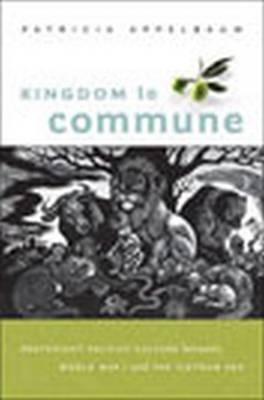 Kingdom to Commune - Patricia Appelbaum