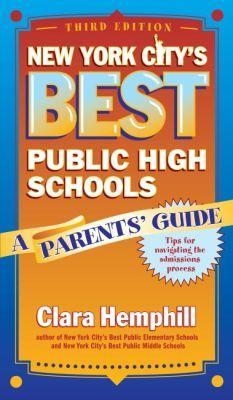 New York City's Best Public High Schools - Clara Hemphill