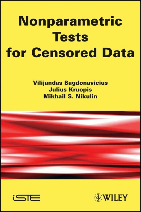 Nonparametric Tests for Censored Data - Vilijandas Bagdonavicius, Julius Kruopis, Mikhail S. Nikulin