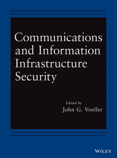 Communications and Information Infrastructure Security - 