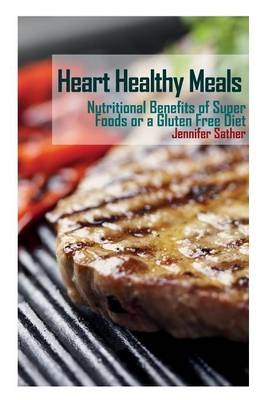 Heart Healthy Meals - Jennifer Sather