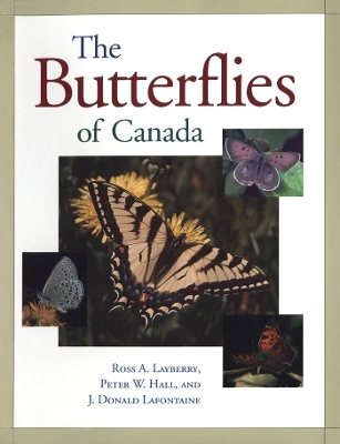 The Butterflies of Canada - Ross Layberry, Peter Hall, Don LaFontaine