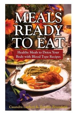 Meals Ready to Eat - Casandra Lawhon,  Brumfield Zenobia