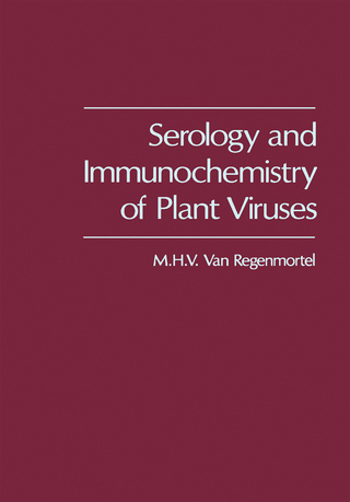 Serology and Immunochemistry of Plant Viruses