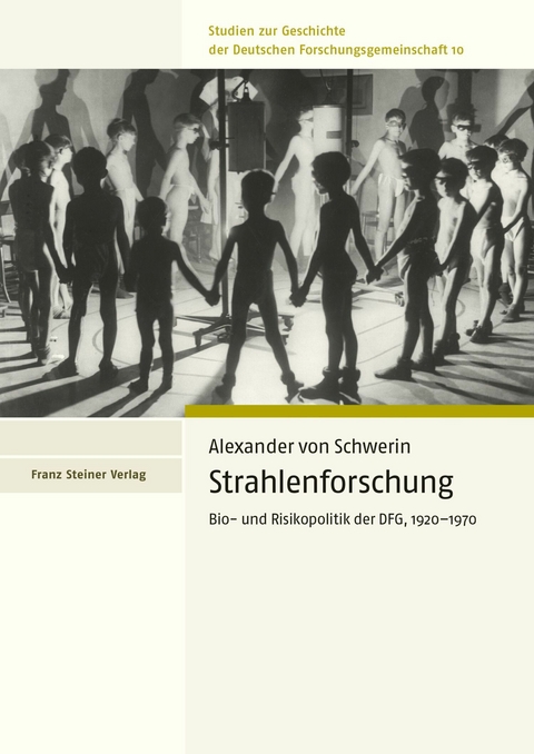 Strahlenforschung -  Alexander von Schwerin