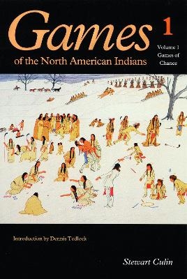 Games of the North American Indians, Volume 1