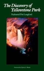 The Discovery of Yellowstone Park - Nathaniel Pitt Langford