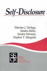 Self-Disclosure - Valerian J. Derlega, Sandra M. Metts, Sandra Petronio, Stephen T. Margulis
