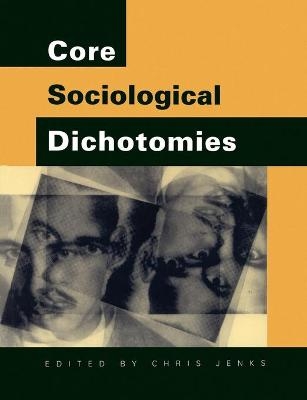 Core Sociological Dichotomies - 