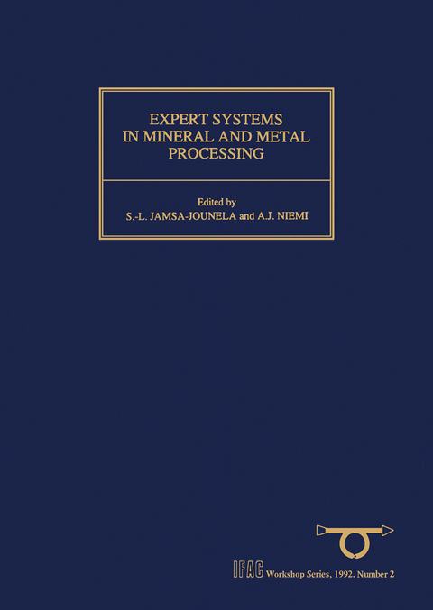 Expert Systems in Mineral and Metal Processing - 