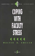 Coping with Faculty Stress - Walter H. Gmelch