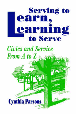 Serving to Learn, Learning to Serve - Cynthia Parsons
