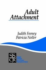 Adult Attachment - Judith A. Feeney, Patricia Noller
