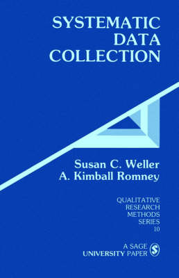 Systematic Data Collection - Susan C. Weller, A. Kimball Romney