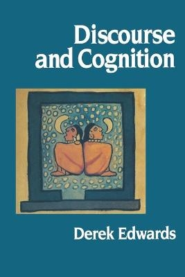 Discourse and Cognition - Derek Edwards