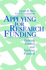 Applying for Research Funding - Joanne B. Ries, Carl Leukefeld