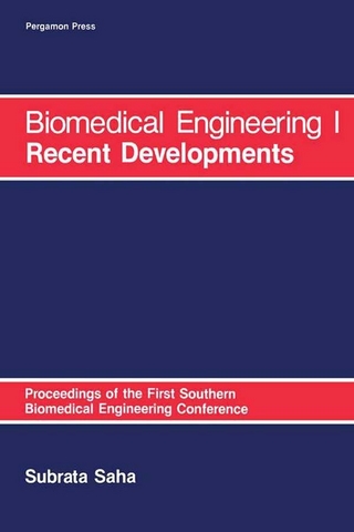 Biomedical Engineering: I Recent Developments