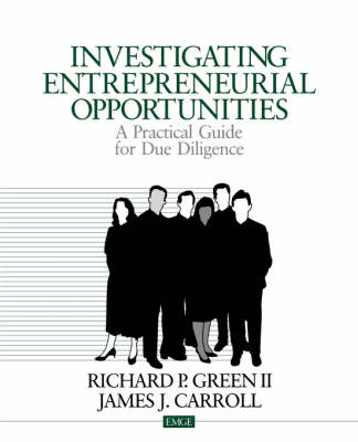 Investigating Entrepreneurial Opportunities - Richard P. Green, James J. Carroll