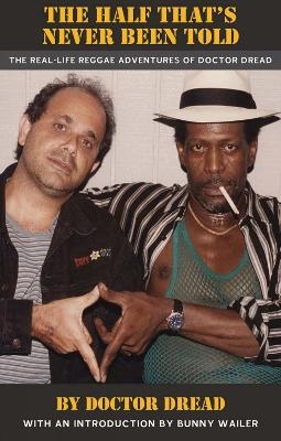 The Half That's Never Been Told - Doctor Dread