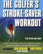 The Golfer's Stroke Saver Workout - Alton Skinner