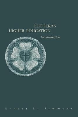 Lutheran Higher Education - Ernest L Simmons