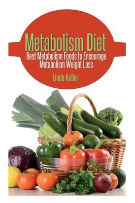 Metabolism Diet - Linda Keller