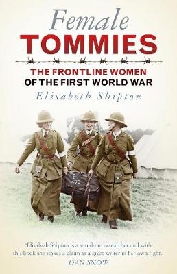 Female Tommies - Elisabeth Shipton
